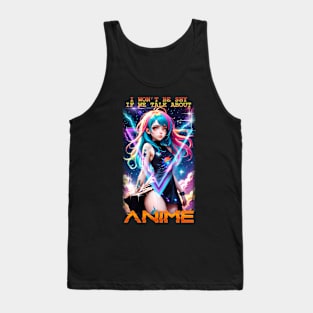 I won't be shy if we talk about Anime Tank Top